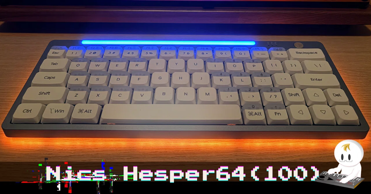 Nics Hesper64(100)使用の感想｜MazQ