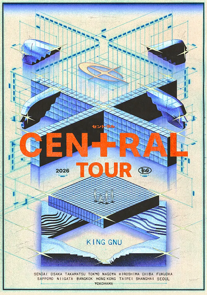 King Gnu CEN+RAL Tour 2026 3/19(木) 東京 有明アリーナ｜ak
