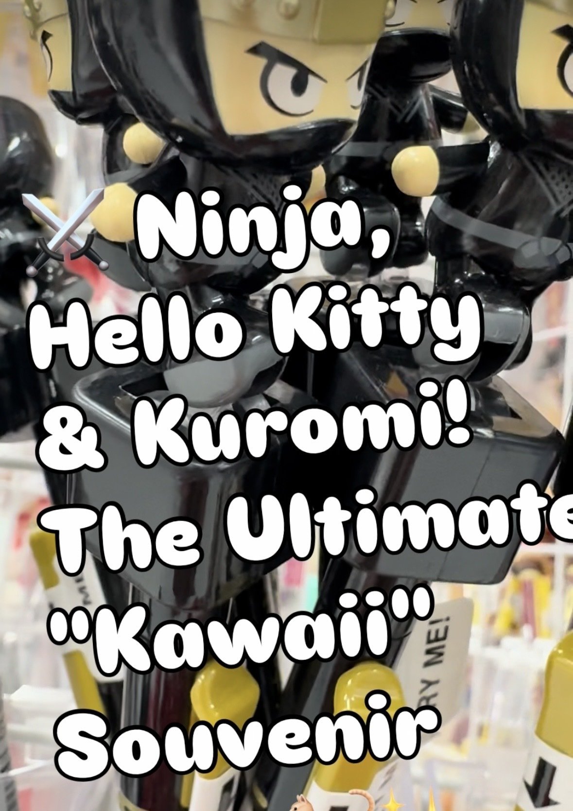 ⚔️ Ninja, Hello Kitty & Kuromi!The Ultimate 