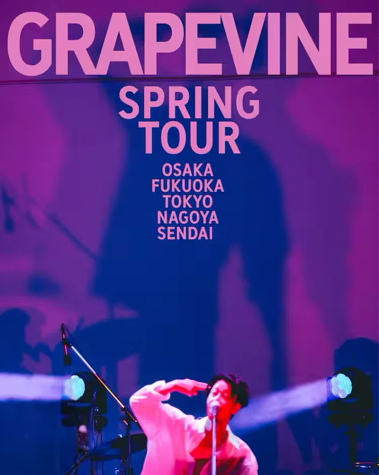 GRAPEVINE SPRING TOUR｜茶々