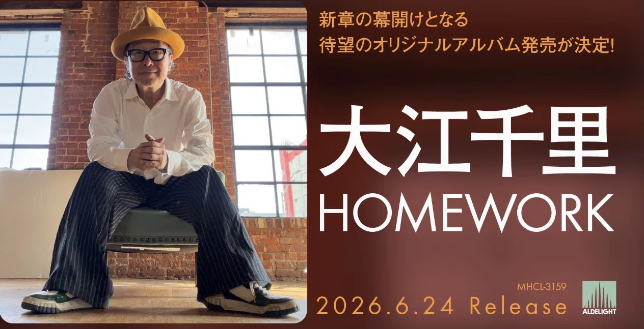 HOMEWORK : SenriOe 2026.6.24｜SENRI OE 大江千里