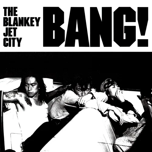 Blankey Jet City, Reissue of Original Albums｜藤宮蒼一