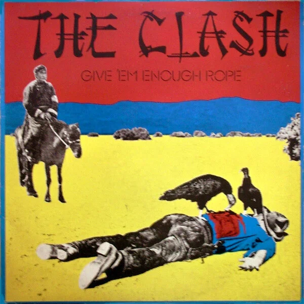 The Clash『Give 'Em Enough Rope』再考──“本質”と“商品化”の狭間で