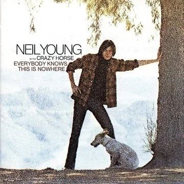 Neil Young「Everybody Knows This Is Nowhere」(1969)｜音楽の杜