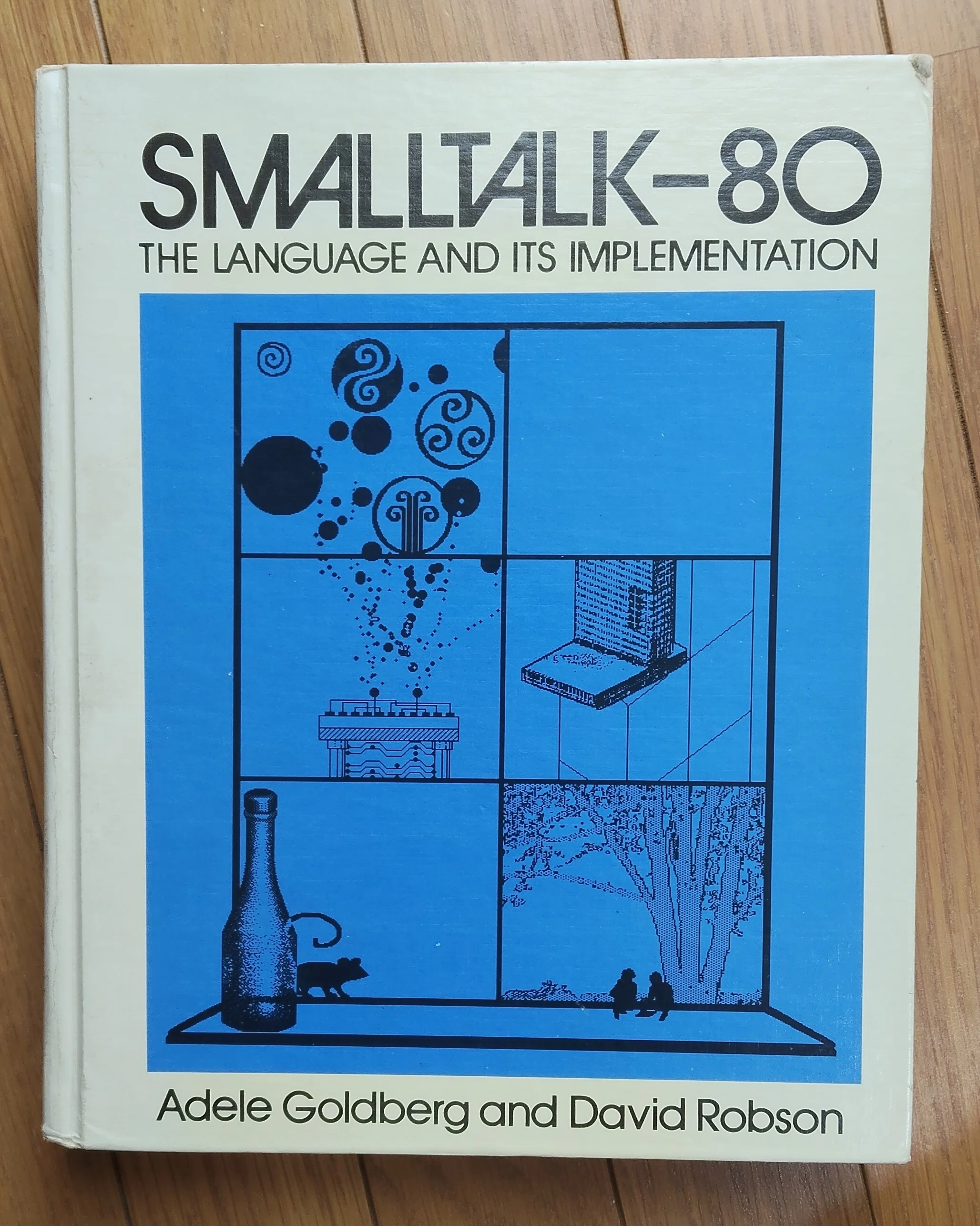 SMALLTALKー80 他 コンピュータ今昔物語11～オブジェクト指向 前夜(Smalltalk-80編)｜五味弘