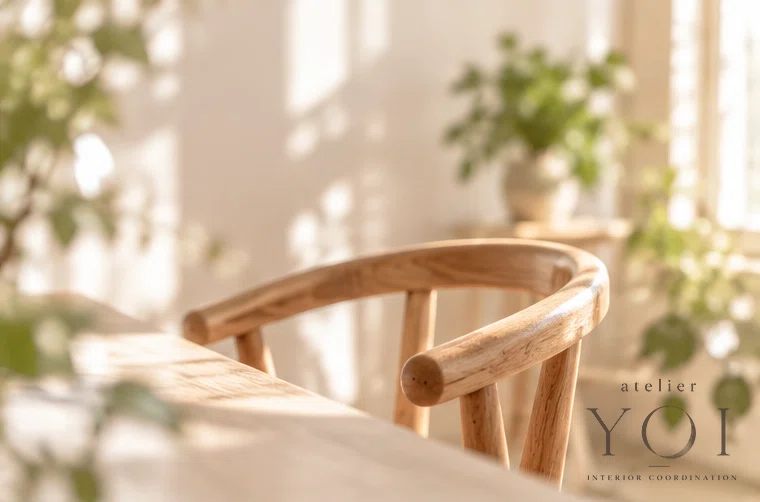 Things to consider before choosing furniture.｜-atelier YOI -青山侑未