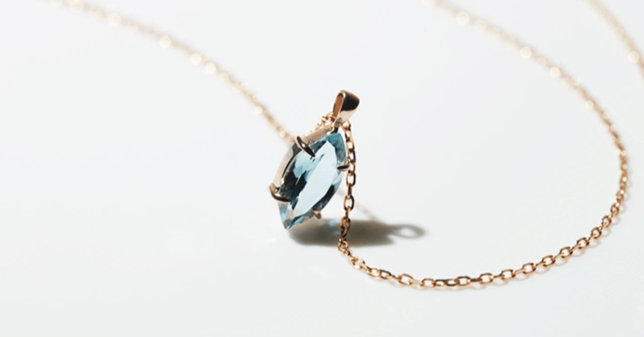 3月の誕生石 アクアマリン ～横浜元町ジュエリーコラム#3～｜マザー