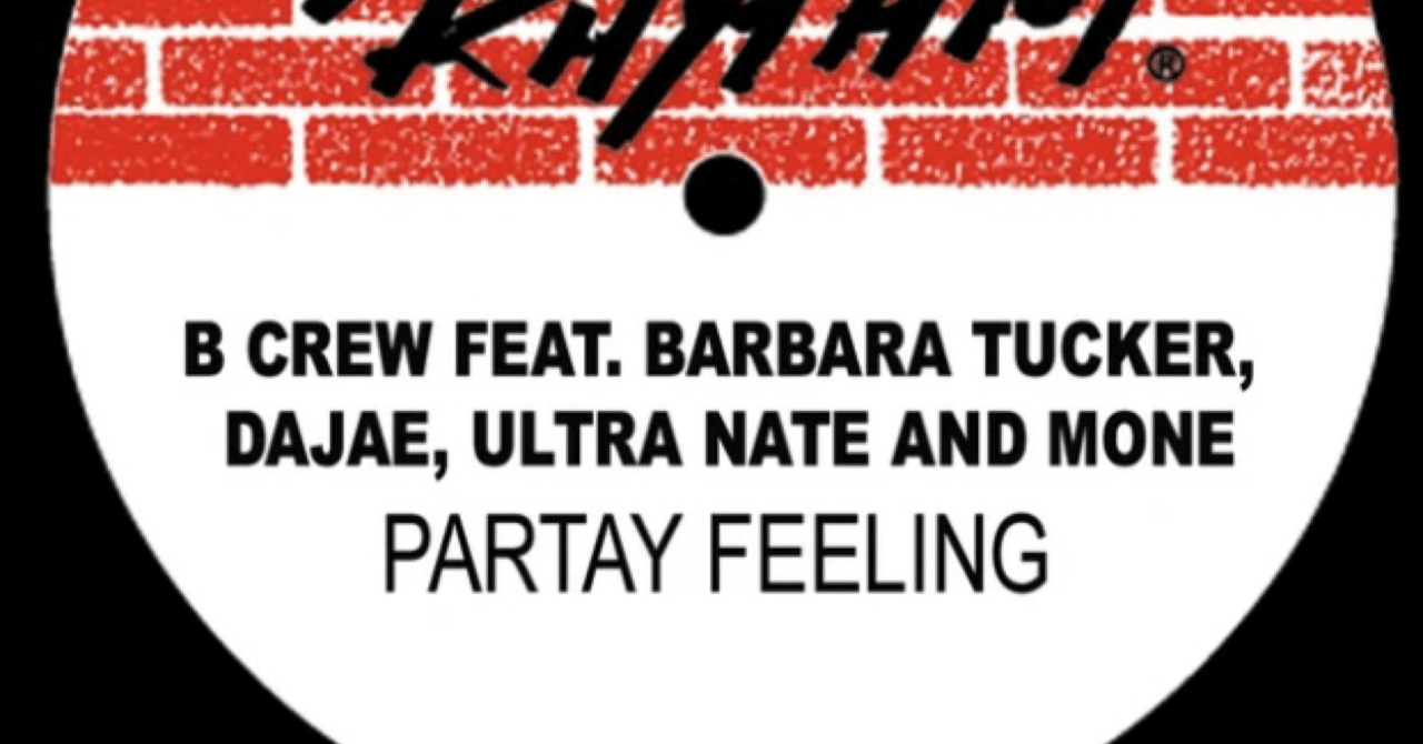 B-Crew / Smooth Touch – Partay Feeling B Crew Featuring Barbara Tucker, Dajae, Ultra Naté + Moné