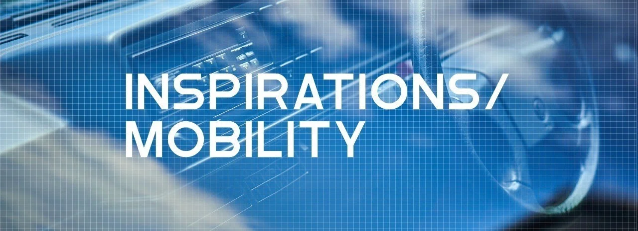 INSPIRATIONS/MOBILITY｜note
