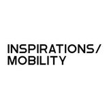 INSPIRATIONS/MOBILITY