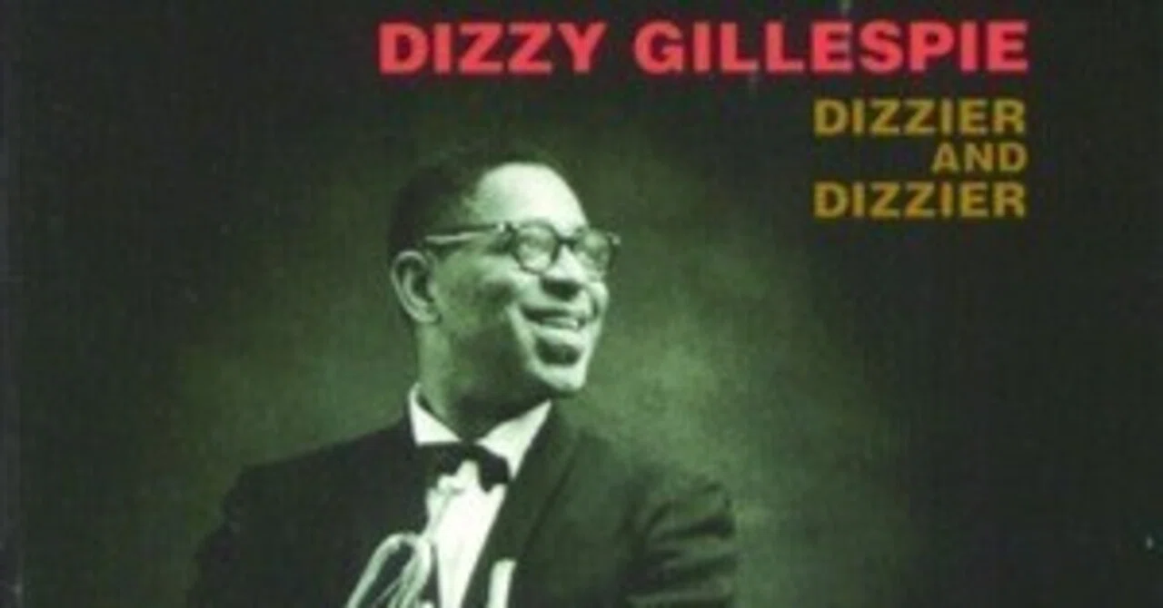 Dizzier & Dizzier / Dizzy Gillespie|Okatano Toshiso