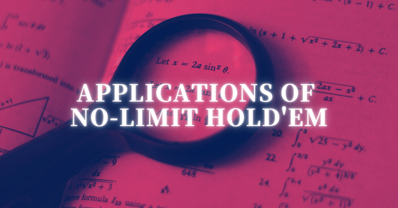 翻訳] Applications of No-Limit Hold'em から学んだ6つのこと by