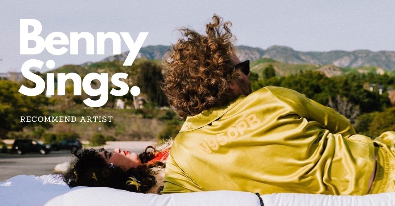 おすすめアーティスト：BENNY SINGS 