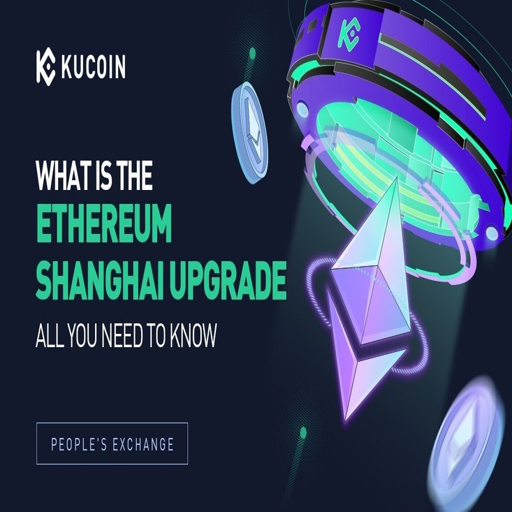 イーサリアム上海アップグレードとは？知っておきたいこと｜KuCoin（クーコイン）