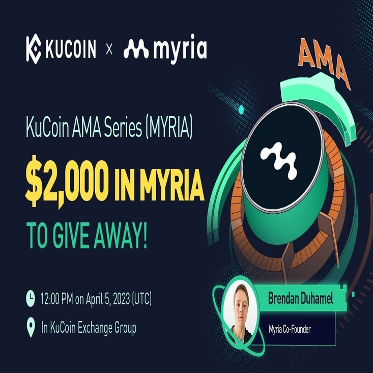Myria (MYRIA)とのAMA - 成長とセキュリティのために設計された信頼できるイーサリアムL2ソリューション｜KuCoin（クーコイン）