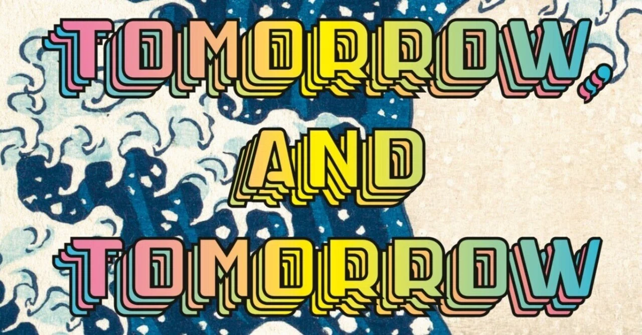 洋書 Saorin 洋書多読】Tomorrow and Tomorrow and Tomorrow(214冊目）｜Ken Sugihara