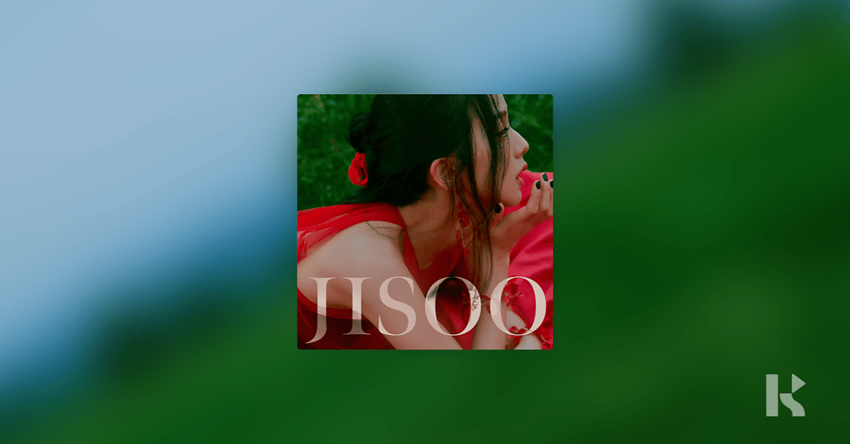 JISOO：新しく咲く花『ME』｜KiTAlbum
