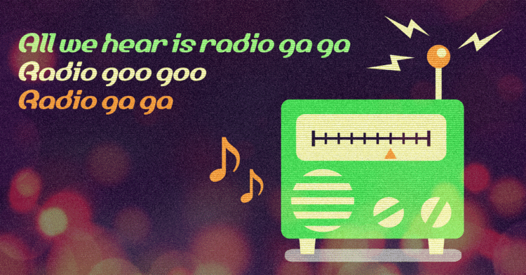 ♪ Radio, what's new? Radio, someone still loves you ♪