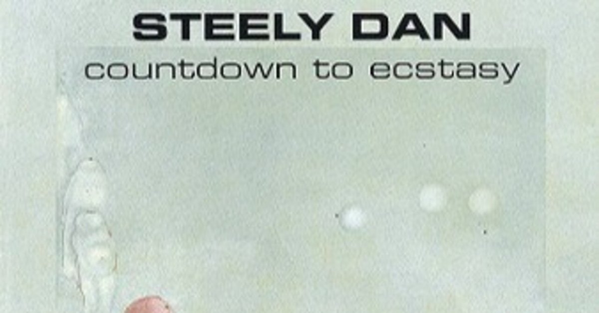 Steely Dan ｢Countdown To Ecstasy」(1973)｜音楽の杜
