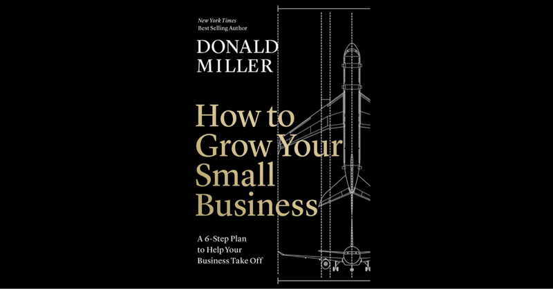 忙しい人のための『洋書和訳&超訳』シリーズ⑯『How to Grow Your Small Business』by Donald Miller