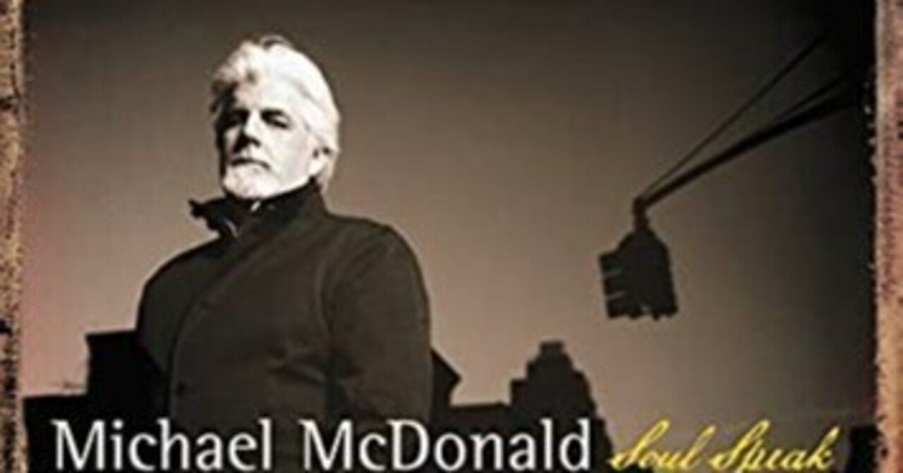 Michael McDonald「Soul Speak」(2008)｜音楽の杜