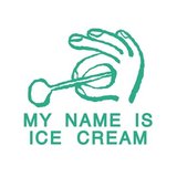 MY NAME IS ICE CREAM