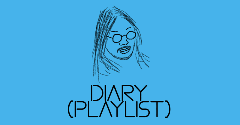 Diary (Playlist) 2023/5/12