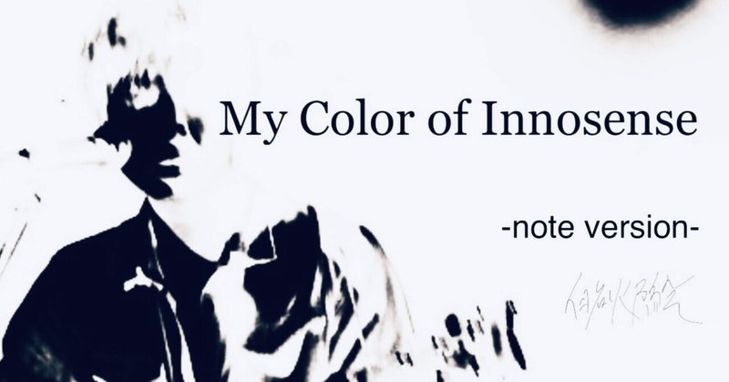 My Color of Innosense -note version-