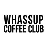 whassup coffee club