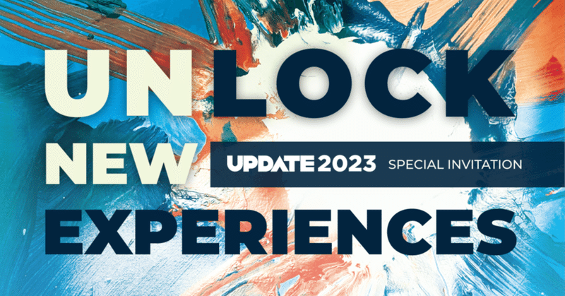 ヤプリ、『UPDATE2023〜Unlock New Experiences〜』 2023年6月8日・9日開催！〜多彩なゲストと良質な顧客体験の創造を考えるイベント〜