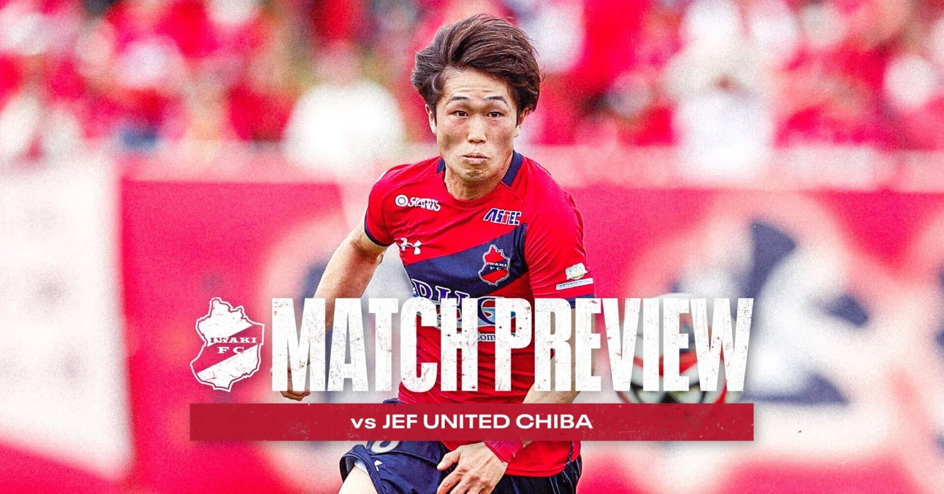 Match Preview] 2023 Meiji Yasuda J2 League Matchweek 21: Iwaki FC vs. JEF  United Chiba｜いわきFC