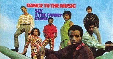 Sly & the Family Stone ｢Dance to the Music｣ (1968)｜音楽の杜