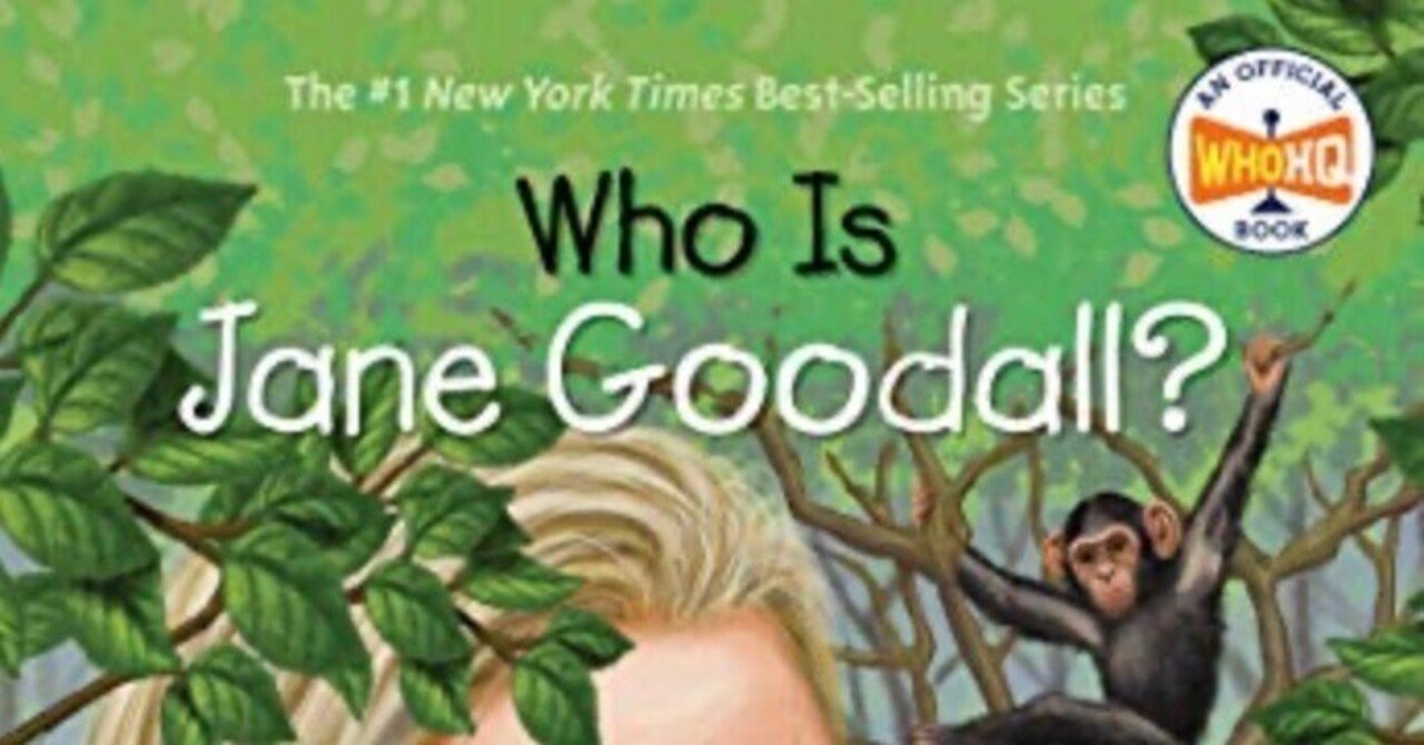 洋書多読】Who is Jane Goodall?(222冊目）｜Ken Sugihara