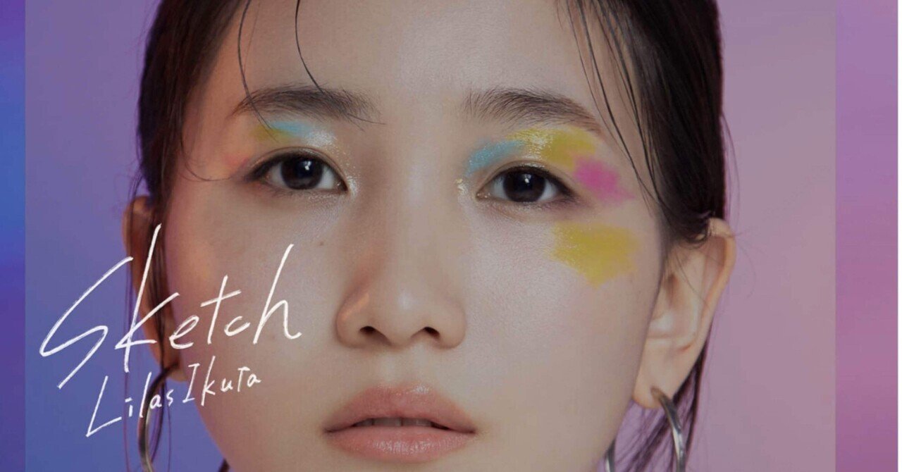 幾田りら 1stワンマンツアー『SKETCH』@ZEPP横浜【ほぼ還の徒然 幾田りら 1stワンマンツアー『SKETCH』@ZEPP横浜【ほぼ還の徒然