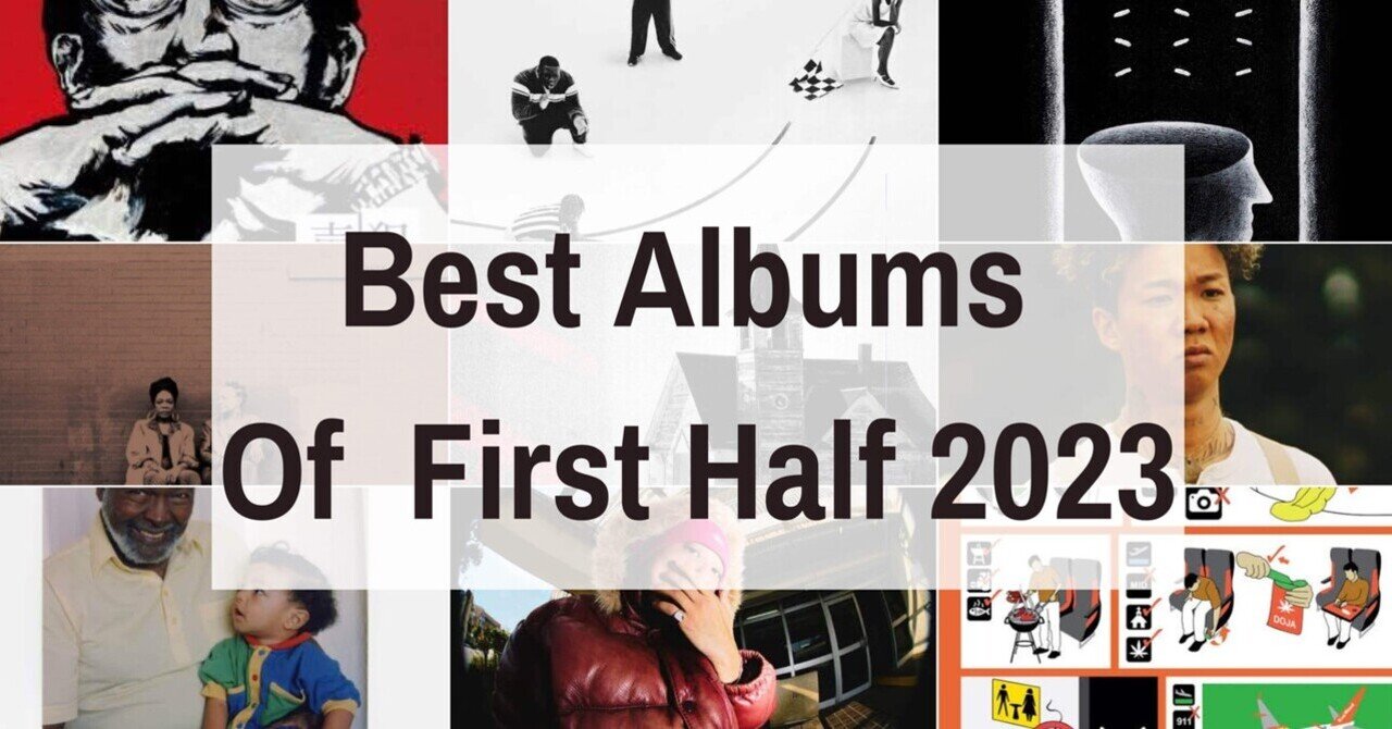 ベストアルバム】Best Albums Of First Half 2023｜チェルシー