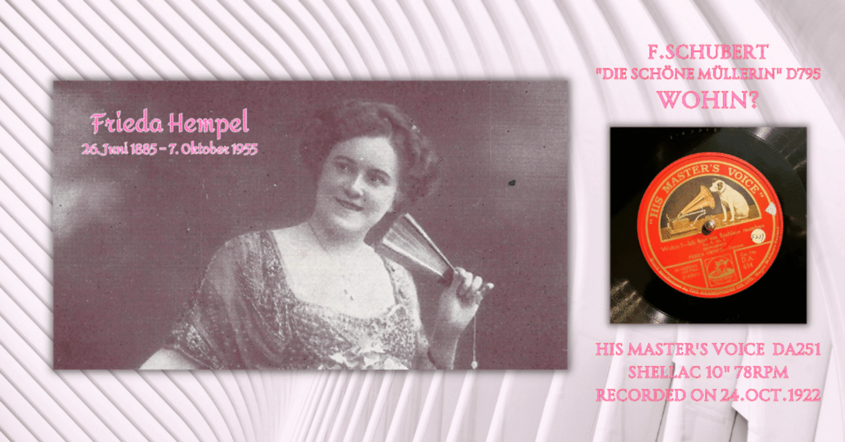 フリーダ・ヘンペル シューベルト『どこに？』（「美しき水車