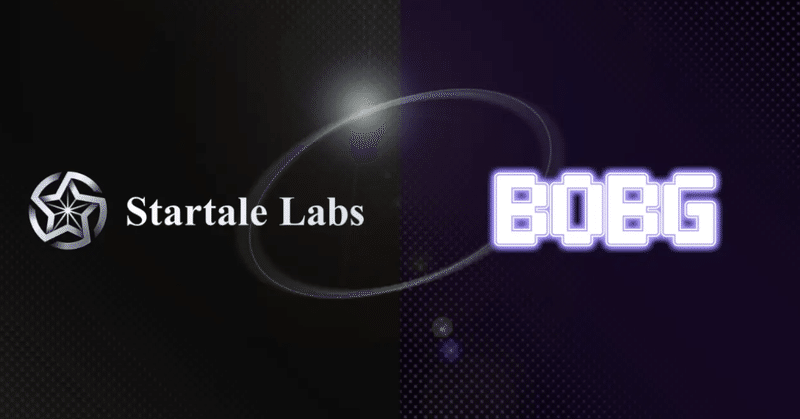 トークンの発行/運用/管理から暗号資産上場までを一気通貫で行うBOBGがマルチチェーン対応のアプリケーション等を開発するStartale Labsと資本業務提携を締結