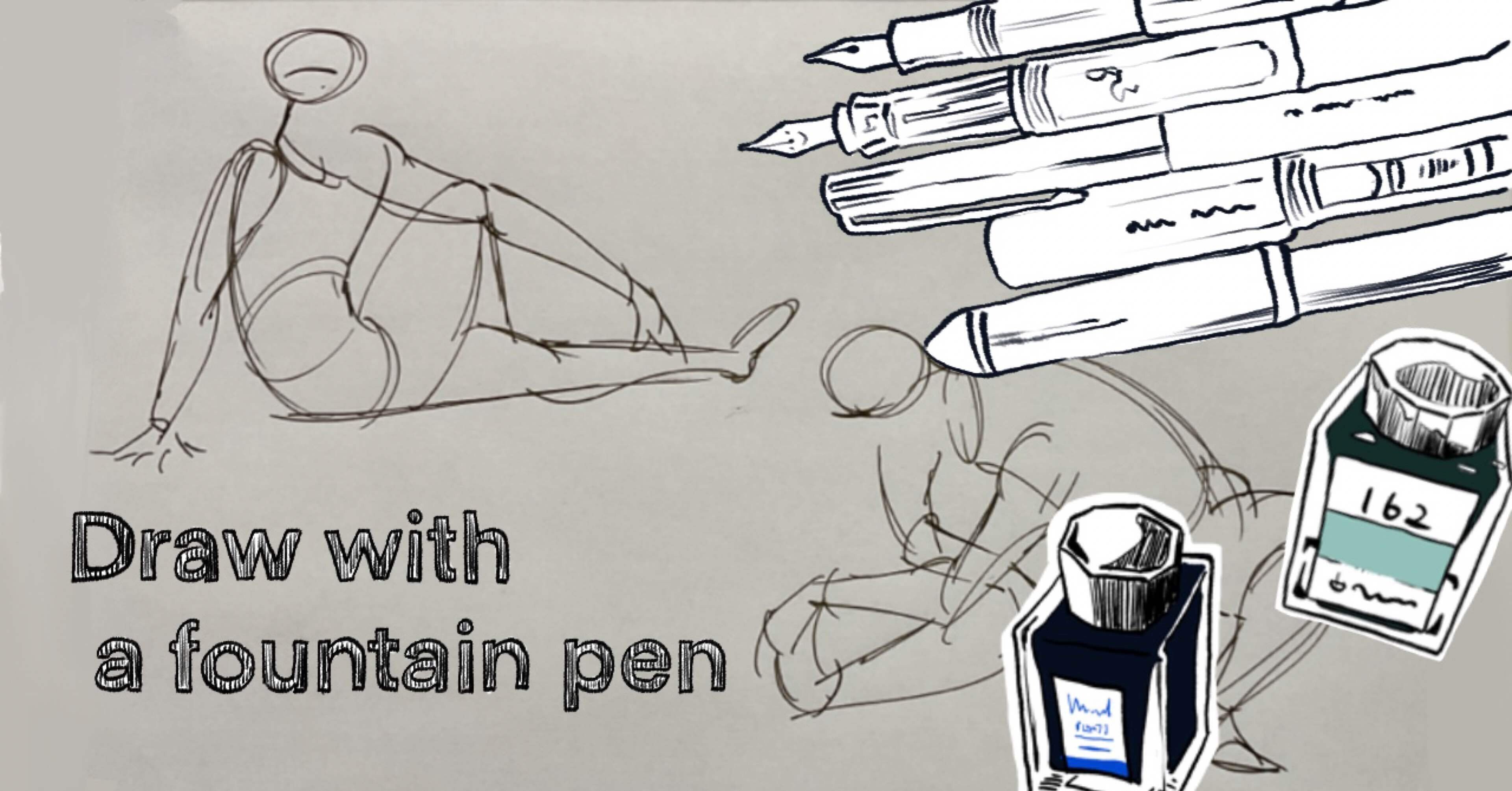 ジェスチャードローイングのすすめ vol.4 「万年筆で描く」｜ふるり