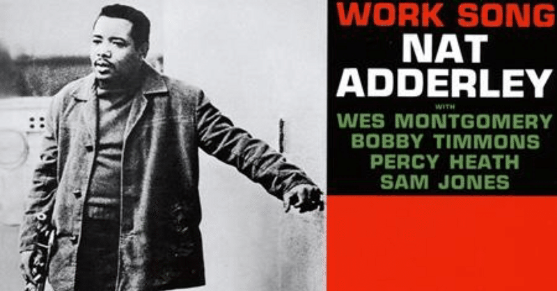 Nat Adderley. Work Song(1960)