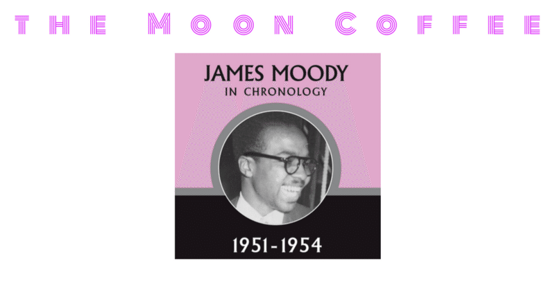 コーヒーと音楽 Vol.339 - James Moody
