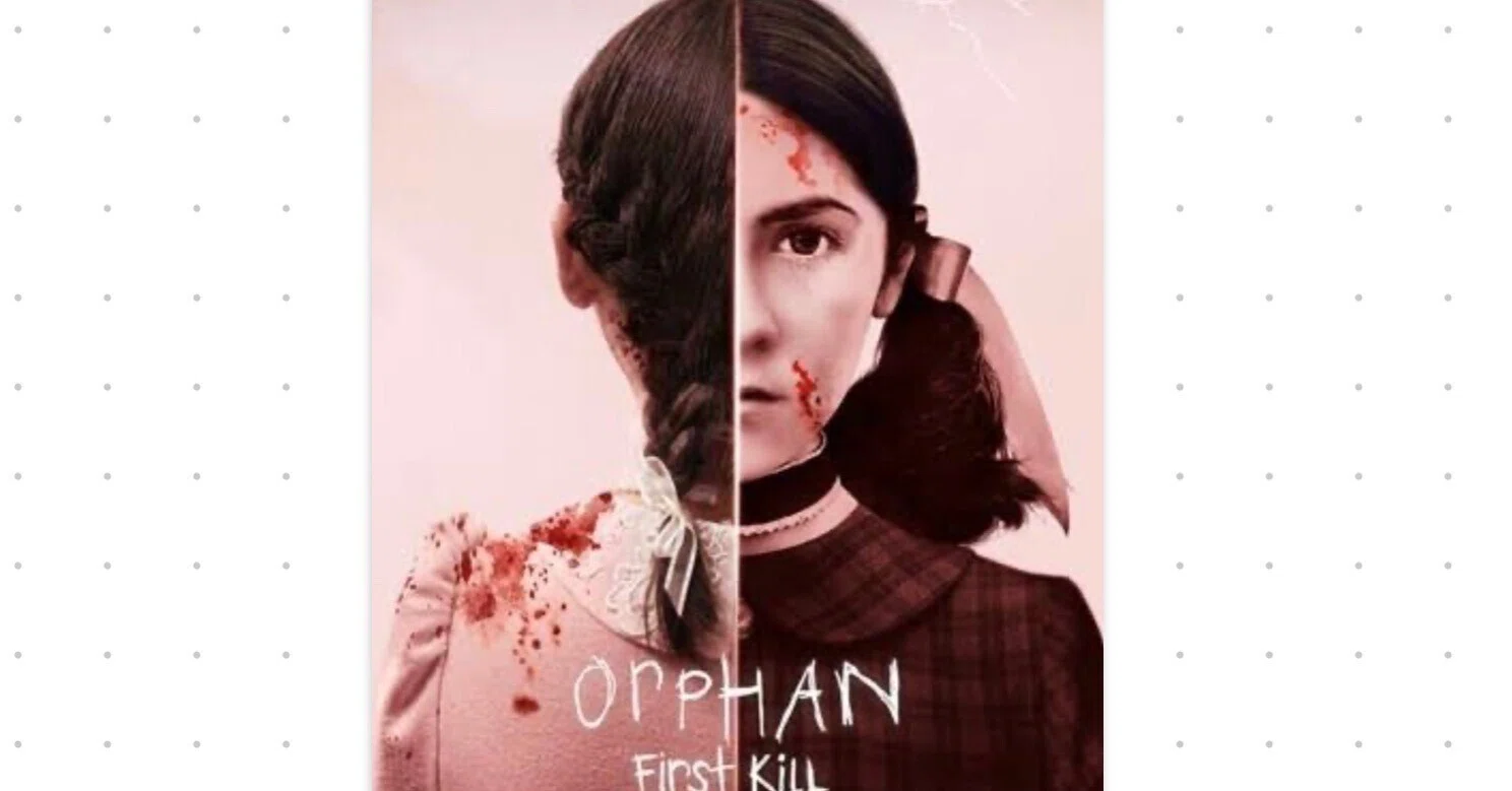 涼を求めてスリラーを ／ Orphan: First Kill（エスター ファースト