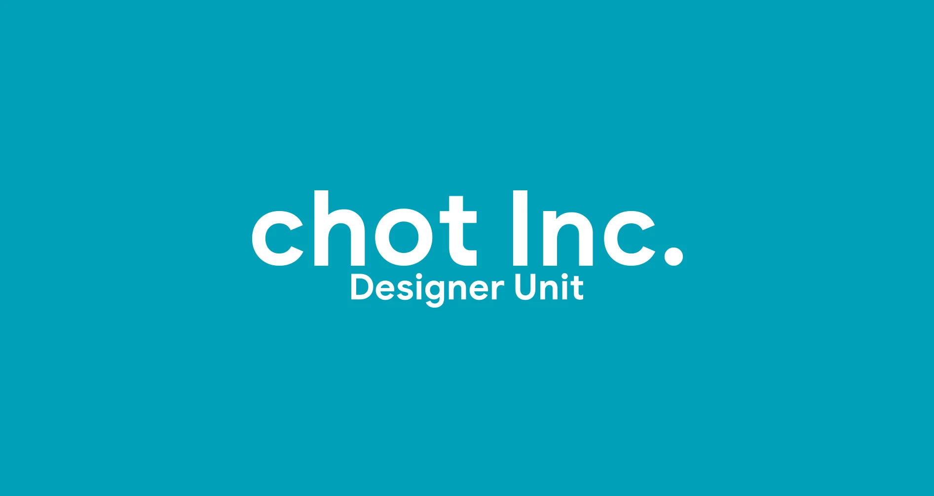 chot Inc. デザイナーユニット｜note