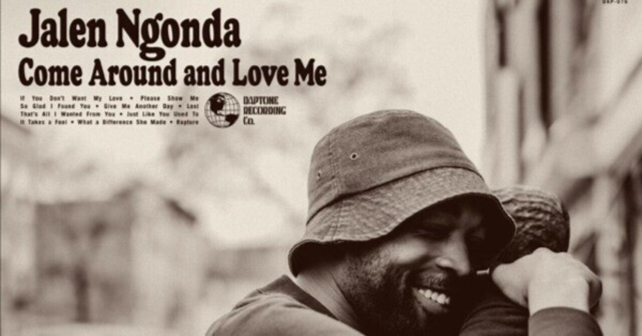 yamabra disk: JALEN NGONDA / Come Around and Love Me｜Manabu Ishigooka