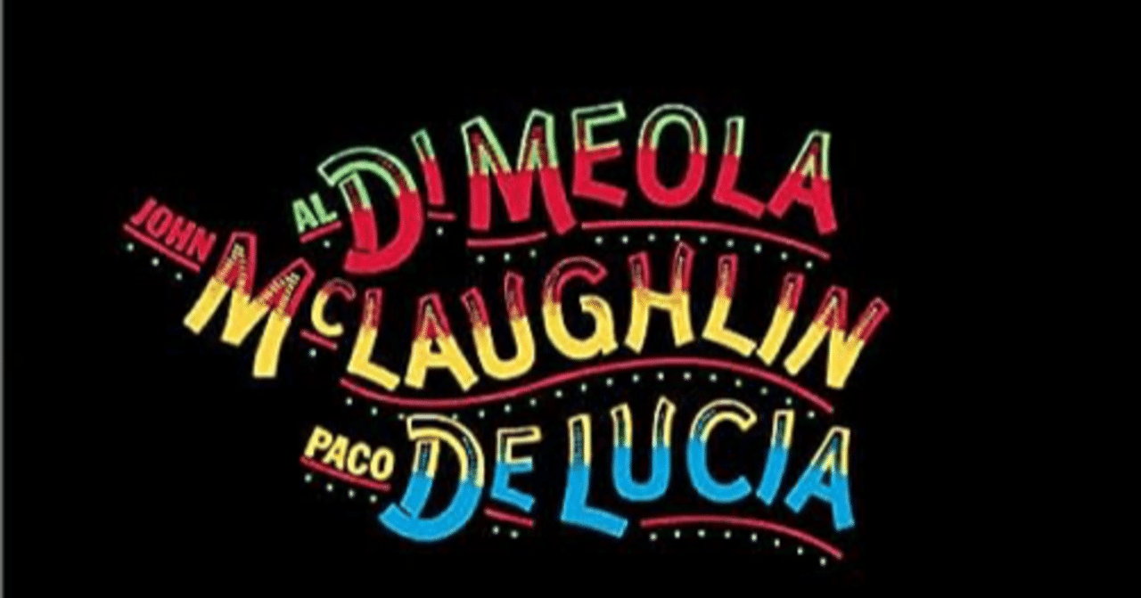 ジョン・マクラフリン パコ・デ・ルシア アル・ディメオラ / John