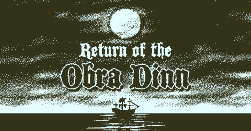 The Return of the Obra Dinn 感想レビュー