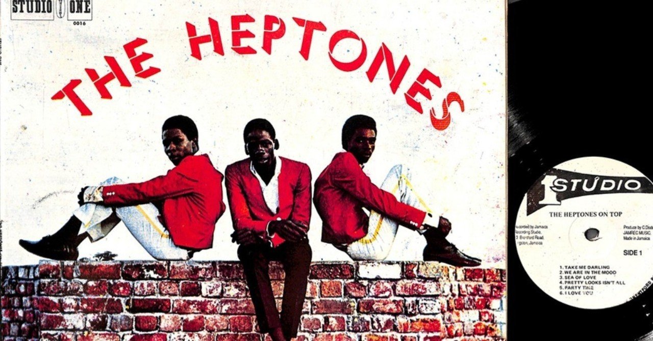 ジャマイカで最も影響力のあるボーカル・トリオHEPTONES｜砂川竜馬