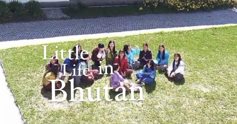 Little Life in Bhutan - Week 13
