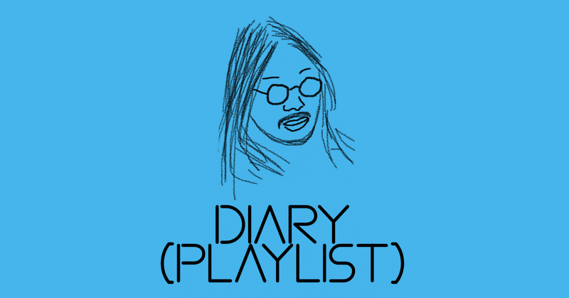 Diary (Playlist) 2023/10/21