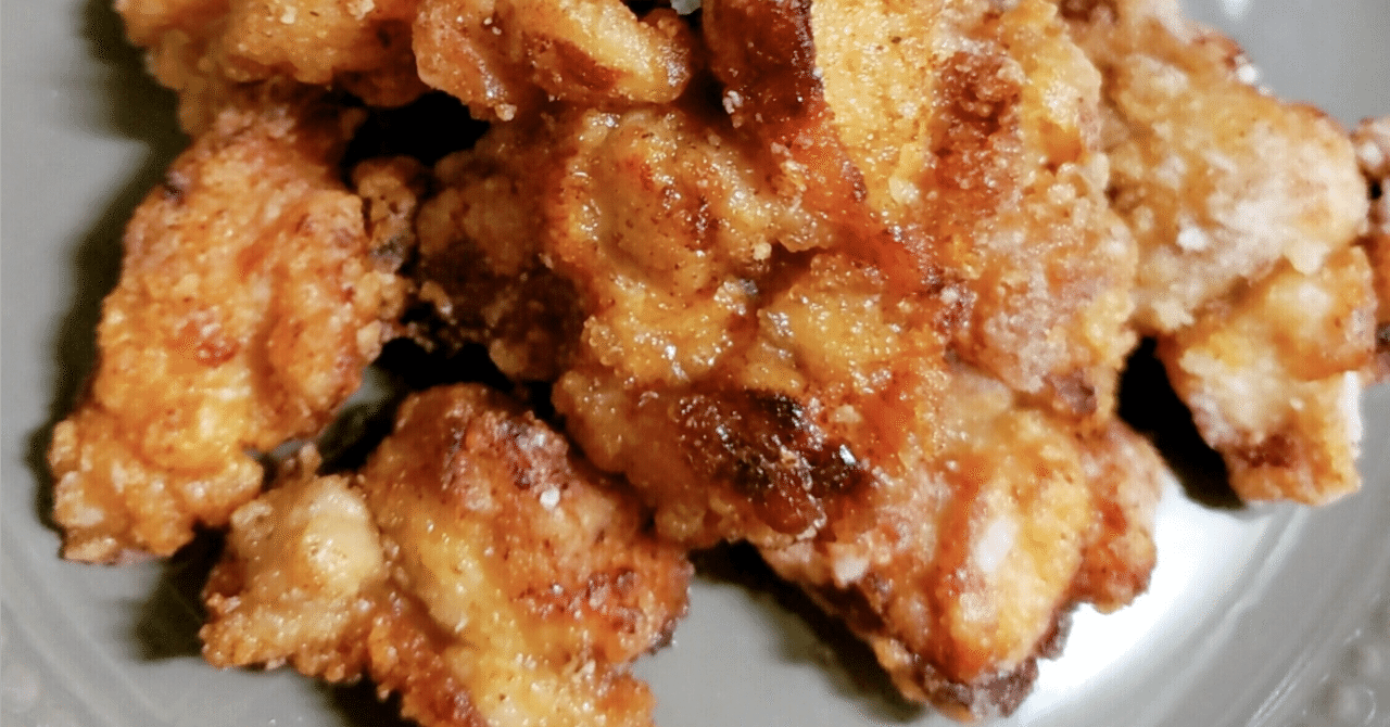 唐揚げ好きが唐揚げについて語る話｜ぶのし＠ショートショート 