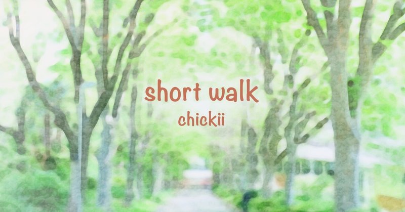 New Release "short walk"